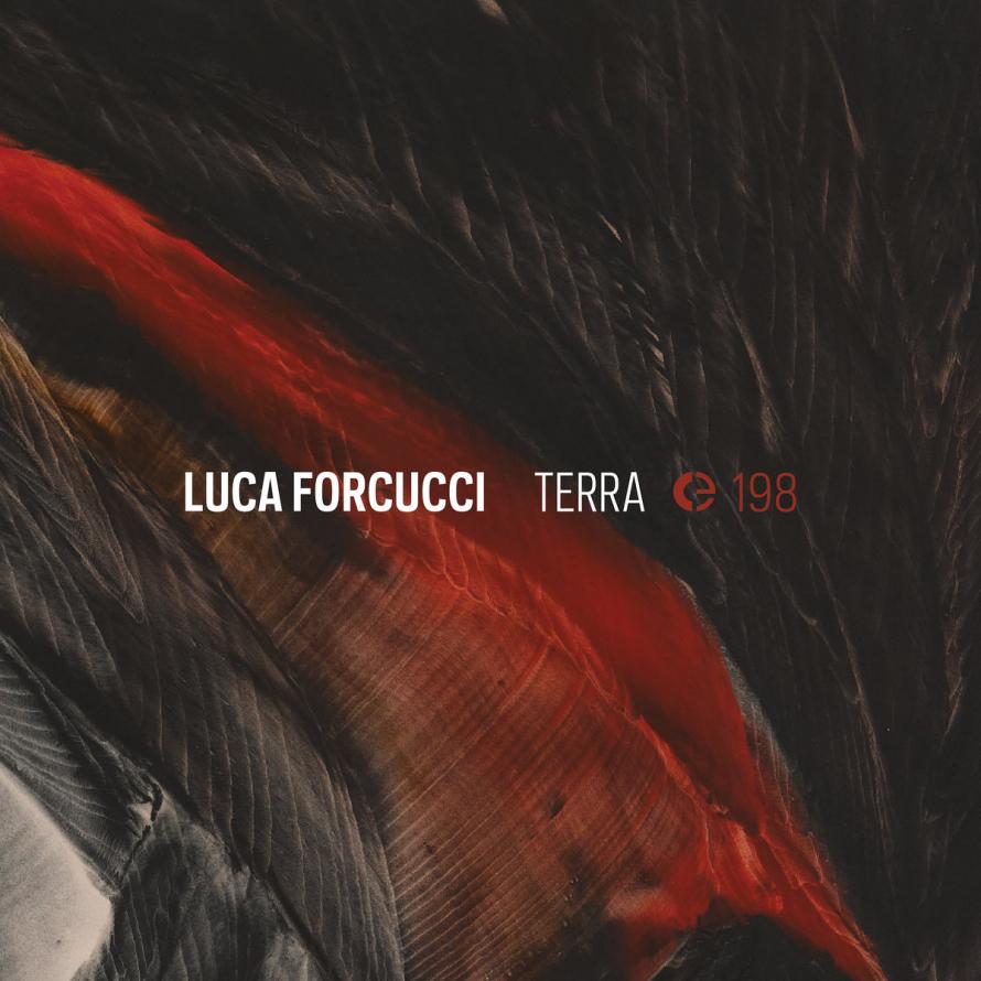 Luca Forcucci – Terra (Crónica)